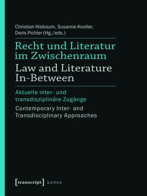 cover image of Recht und Literatur im Zwischenraum / Law and Literature In-Between